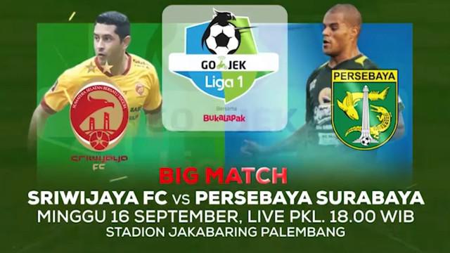 Berita video big match Gojek Liga 1 2018 bersama Bukalapak antara Sriwijaya FC melawan Persebaya Surabaya yang disiarkan langsung Indosiar pada Minggu (16/9/2018) pukul 18.00 WIB.