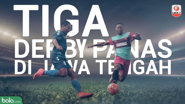 3 derby panas di Jawa Tengah