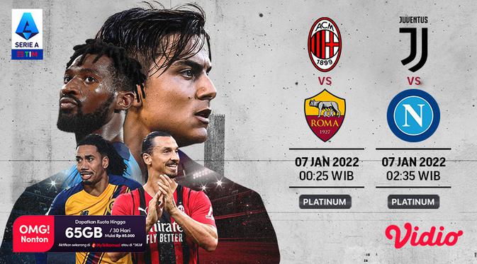 Link Live Streaming Liga Italia : AC Milan Vs AS Roma, Juventus Vs Napoli di Vidio. (Sumber : dok. vidio.com)