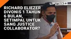 Richard Eliezer Divonis 1 Tahun 6 Bulan, Setimpal untuk Sang Justice Collaborator?