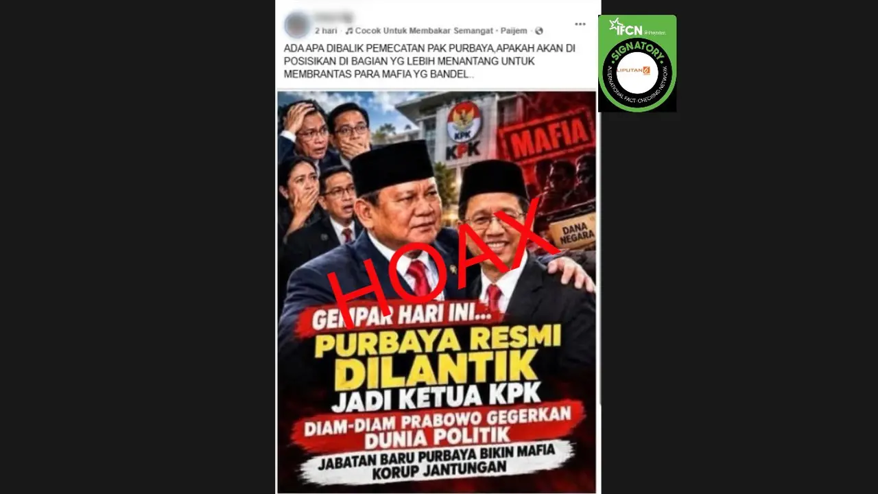 Cek Fakta Liputan6.com mendapati klaim mantan Menteri Keuangan Purbaya Yudhi Sadewa resmi dilantik menjadi Ketua KPK.
