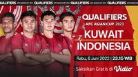 Link Live Streaming Kuwait Vs Indonesia Kualifikasi Piala Asia 2023 di Vidio, Rabu 8 Juni 2022. (Sumber : dok. Vidio.com)