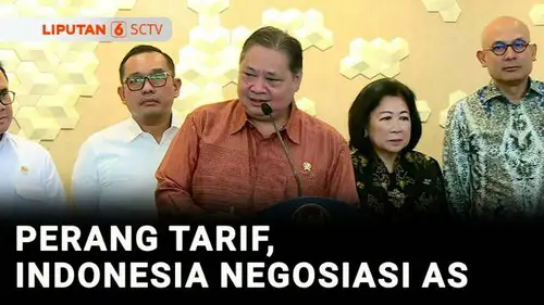 VIDEO: Tiga Menteri Negosiasi ke AS Terkait Kenaikan Tarif Perdagangan