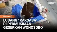 Lubang "Raksasa" di Permukiman Gegerkan Wonosobo