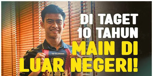 VIDEO: Pratama Arhan Ditargetkan Bermain 10 Tahun di Luar Negeri Oleh Sang Mertua