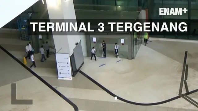 ENAM PLUS: Insiden Genangan Air di Area Kedatangan Terminal 3