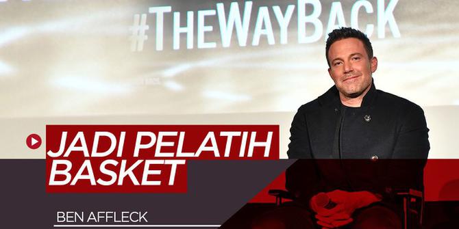 VIDEO: Ben Affleck Berperan Sebagai Pelatih Basket di Film Terbarunya, The Way Back
