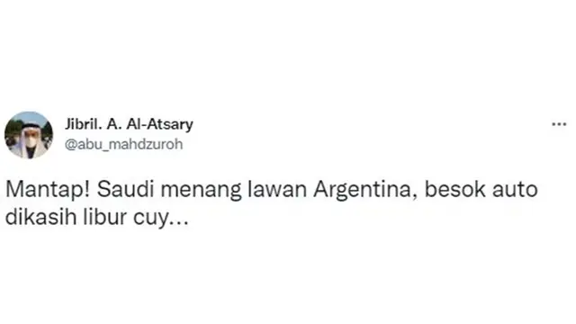 7 Cuitan Netizen Soal Raja Salman Buat Libur Nasional Usai Arab Saudi Kalahkan Argentina