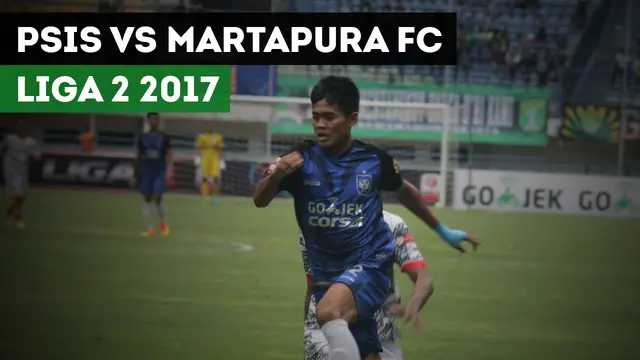 Berita video highlights Liga 2 2017, PSIS Semarang Vs Martapura FC, Selasa (29/11/2017) di Stadion Gelora Bandung Lautan Api, Bandung.