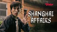 Shanghai Affairs Tayang di Vidio (dok. Vidio)