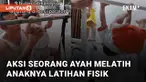 Bayi umur 6 bulan dilatih fisik oleh ayahnya mengundang perhatian