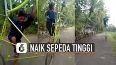 Bersepeda adalah olahraga yang saat ini sedang trending di Indonesia. Tetapi banyak juga jenis sepeda yang unik seperti sepeda tinggi. Ini dia cara naik dan turun sepeda tinggi.