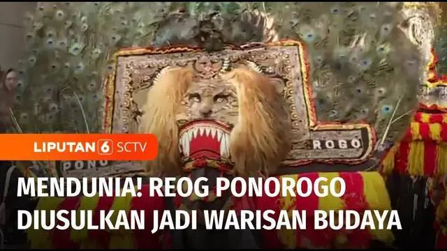 Kesenian budaya reog ponorogo ini resmi masuk pengusulan warisan budaya tak benda dunia. Sejumlah persyaratan telah dipenuhi dan kini tengah menanti hasilnya tahun depan.