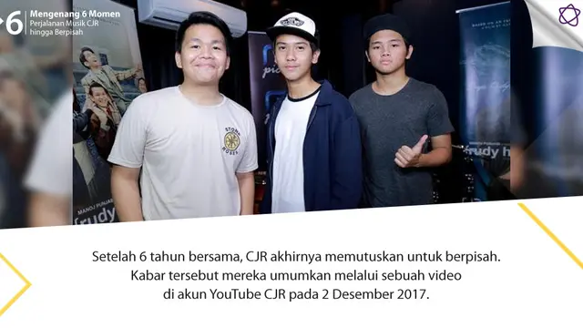 [Bintang] Mengenang 6 Momen Perjalanan Musik CJR hingga Berpisah