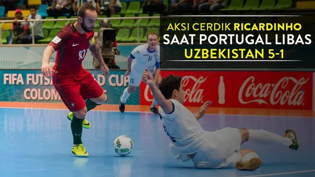 VIdeo aksi cerdik Ricardinho, bintang Portugal di Piala Dunia Futsal 2016 Kolombia ketika melawan Uzbekistan