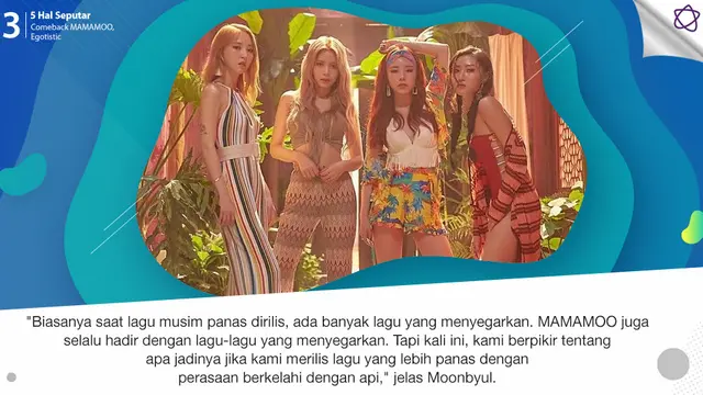 [Bintang] 5 Hal Seputar Comeback MAMAMOO, Egotistic