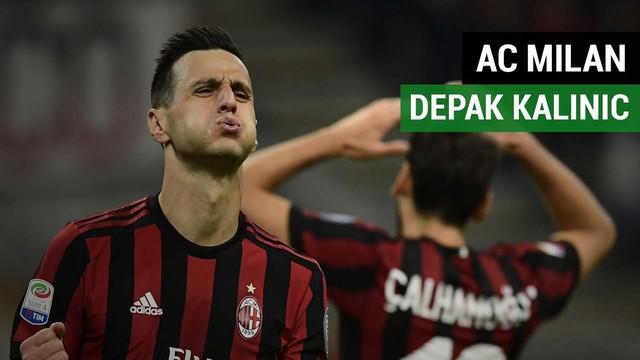 AC Milan dikabarkan ingin mendepak Nikola Kalinic yang tak produktif.