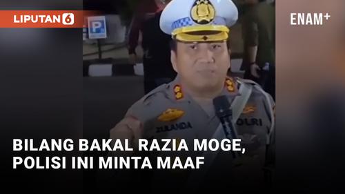 VIDEO: AKBP Zulanda Minta Maaf Usai Bilang Bakal Razia Moge