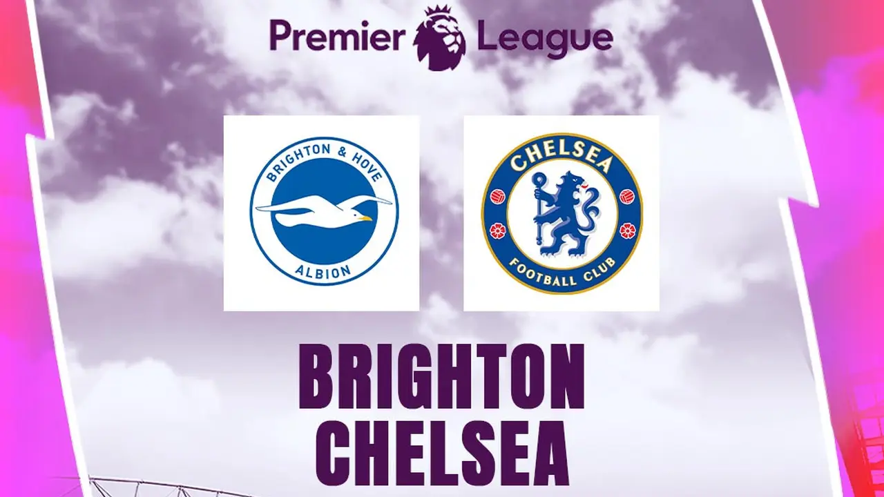 Liga Inggris - Brighton Vs Chelsea