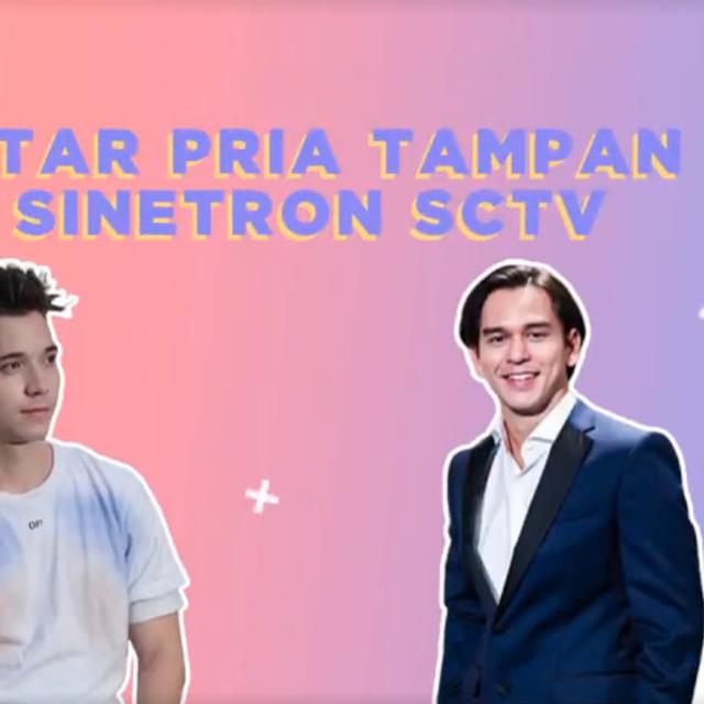 Yuk Intip Daftar Pria Tampan Di Sinetron Sctv Showbiz Liputan6 Com