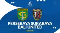 Prediksi&nbsp;Persebaya Surabaya vs Bali United - BRI Super League 2025/2026. (Bola.com/Gregah Nurikhsani)