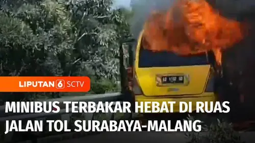 VIDEO: Minibus Terbakar di Ruas Tol Surabaya-Malang, Sopir dan Penumpang Selamat