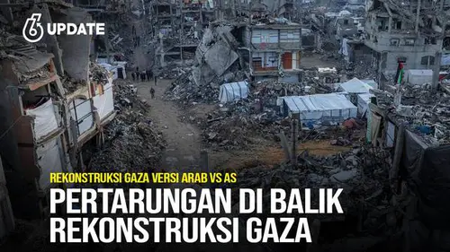 Rekonstruksi Gaza Versi Arab Vs AS, Mana Paling Sesuai?