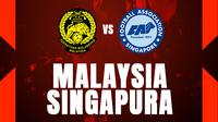 Prediksi Piala AFF 2022 - Malaysia Vs Singapura (Bola.com/Bayu Kurniawan Santoso)