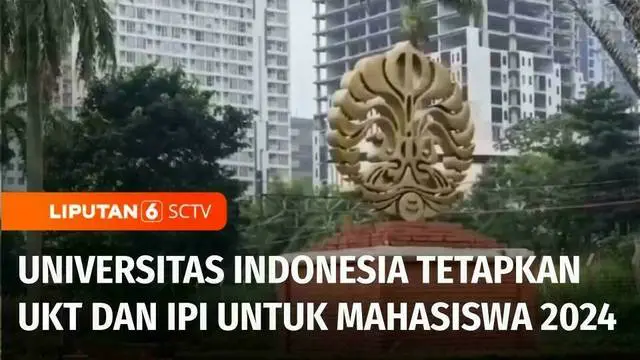 VIDEO: UI Tetapkan UKT Baru 2024, Pastikan Tak Ada Hambatan Finansial Bagi Mahasiswa