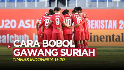 VIDEO: Cara Timnas Indonesia U-20 untuk Bisa Bobol Gawang Suriah di Piala Asia U-20 2023