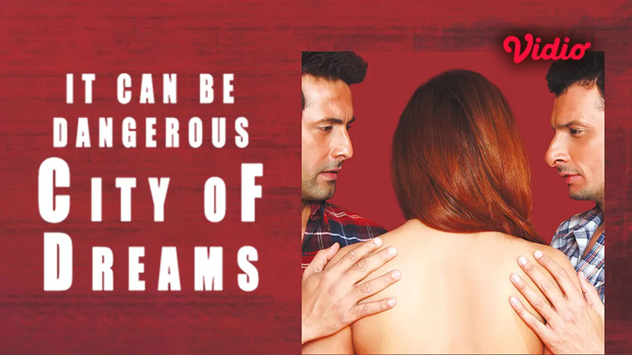 It Can Be Dangerous - City Of Dreams