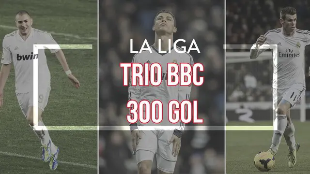 Video gol-gol indah trio BBC Real Madrid yang terdiri atas Karim Benzema, Gareth Bale dan Cristiano Ronaldo telah mencetak 300 gol di kompetisi La Liga sejak musim 2013/14.