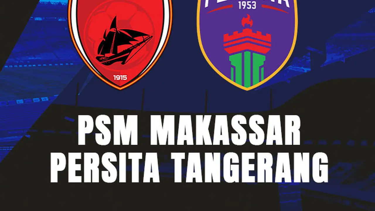 Cover Prediksi PSM Makassar vs Persita Tangerang
