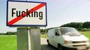 Fucking adalah nama kota kecil di Austria (populasi 150). Kota kecil ini dikenal dengan nama “Fucking” kurang lebih sejak 1070. (mirror.co.uk)