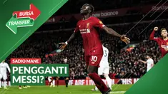 Cover Bursa Transfer, Sadio Mane Gantikan Lionel Messi