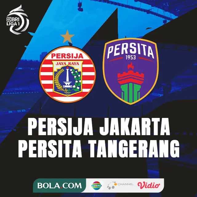 BRI Liga 1 - Persija Jakarta Vs Persita Tangerang
