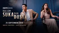 Sinopsis Dalam Suka dan Dusta, Angkat Topik Open Marriage