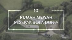 Berikut daftar 10 rumah mewah miliki para pesepak bola dunia. Rumah milik David Beckham jadi yang termahal dengan harga 348 miliar rupiah.