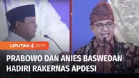 Dua bakal calon presiden, Prabowo Subianto dan Anies Baswedan menghadiri Rakernas Asosiasi Pemerintah Desa Seluruh Indonesia. Keduanya sepakat memajukan masyarakat desa.
