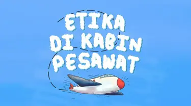 Sering pergi ke luar kota naik pesawat? Tapi sering juga nggak ngelanggar etika di dalam kabin pesawat? Nah, biar gak salah mending tonton video ini deh.