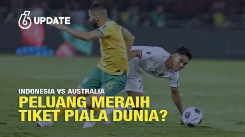 Indonesia VS Australia, Peluang Meraih Tiket Piala Dunia?