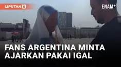 Fans Argentina Minta Ajarkan Pakai Igal ke Warga Qatar