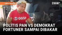 Politisi PAN dan Demokrat Ribut, Mobil Fortuner sampai Dibakar di Sinjai, Sulsel