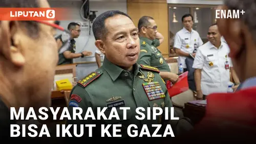 VIDEO: Panglima TNI Jenderal Agus Subiyanto Sebut Masyarakat Sipil Bisa Ikut ke Gaza Bantu Warga Palestina