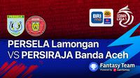 Persela Lamongan vs Persiraja Banda Aceh