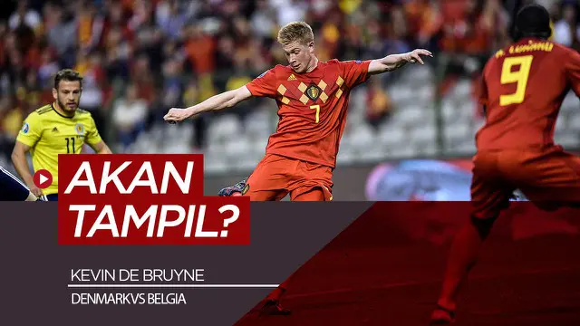 Berita video Kevin De Bruyne diprediksi akan tampil melawan Denmark dan permudah Belgia lolos ke 16 besar Euro 2020