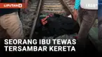 Main di Pinggir Rel Kereta, Seorang Ibu Tewas Tersambar