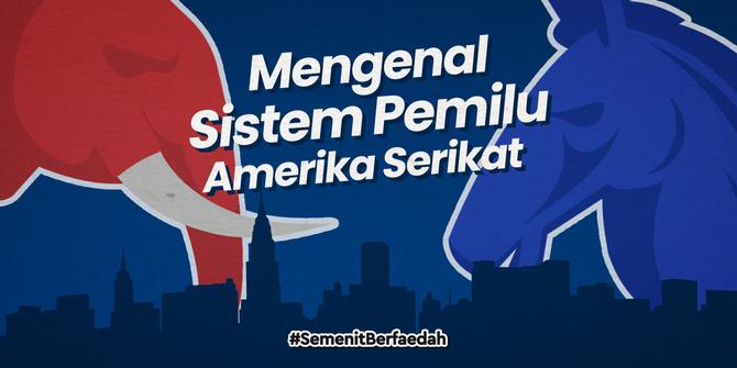 VIDEO: Mengenal Sistem Pemilu Presiden Amerika Serikat