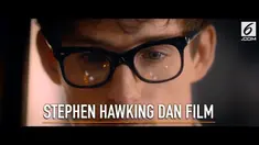 Kisah hidup Stephen Hawking beberapa kali diangkat ke layar lebar.