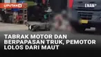 Seorang pengendara motor di Tuban, Jawa Timur lolos dari maut pada Rabu (25/12/2024). Berawal dari ia yang membonceng melintas di persimpangan Mbutoh, Kebonagung, Rengel dan terlibat tabrakan dengan motor yang menyeberang. Di saat yang sama, sebuah t...